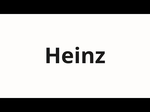 How to pronounce Heinz