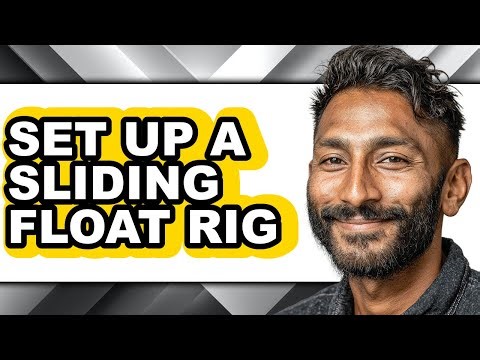 How to Set Up a Sliding Float Rig - Full Guide