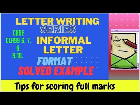 How to write an Informal Letter in English | Tips and Tricks to Score Marks class 6, 7, 8, 9, 10