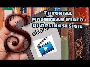 Tutorial Sigil | Cara memasukkan video ke dalam ebook melalui Aplikasi Sigil