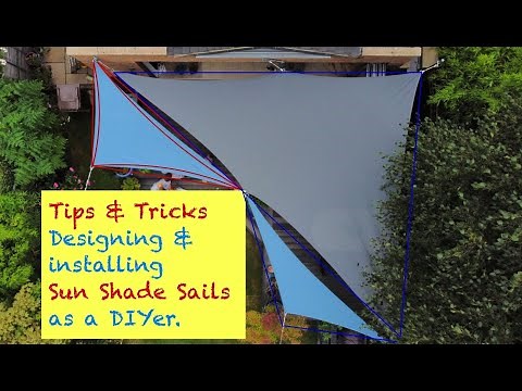 Tips & tricks when planning and installing your sun shade sails (DIY)