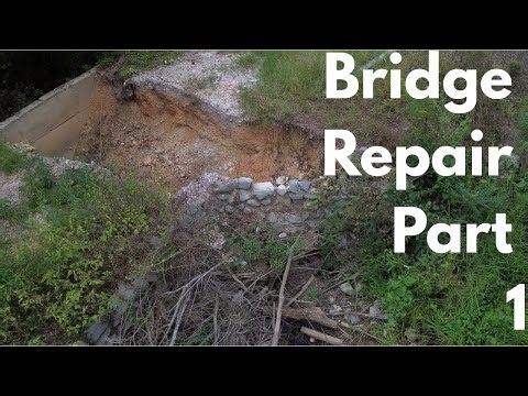 Bridge and Culvert Repair - Part 1