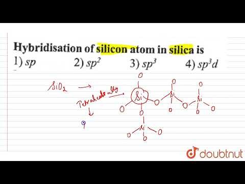 Hybridisation of silicon atom in silica is