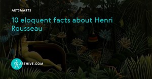 10 eloquent facts about Henri Rousseau