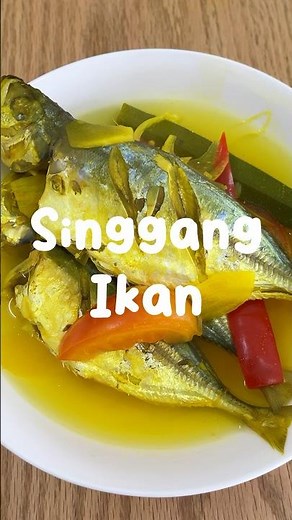 Singgang ikan mudah dimasak & sangat sedap!