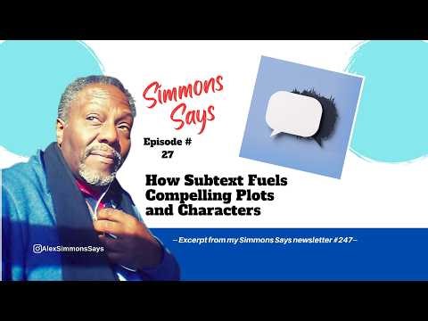 TTDS ep 27: How Subtext Fuels Compelling Plots and Characters