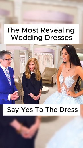 Watch some of the most revealing dresses to ever be featured on Say Yes to the Dress | Lucas Fernandes