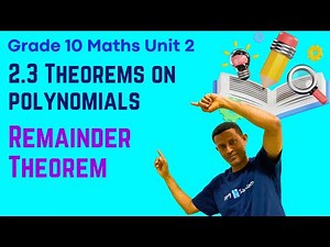 Grade 10 Maths Unit 2: 2.3 Theorems on Polynomials Part 2 (Remainder Theorem) | ሳቋማ | Saquama
