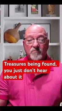 Treasure is being found, you’ll just never hear about it.