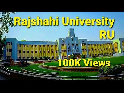 Beautiful Campus of Rajshahi University || dxermanto