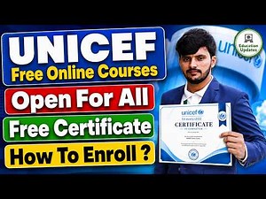 UNICEF Free Online Courses With Certificate 2026 | How To Apply Online | Open For All