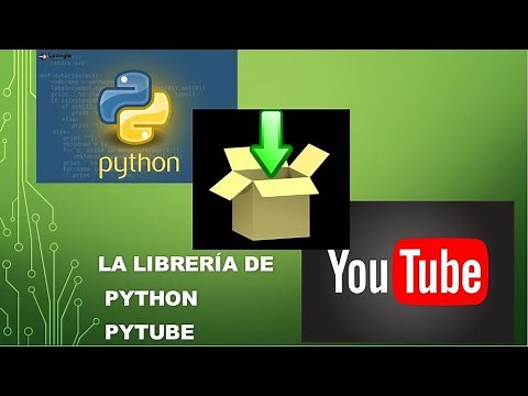Python - Como descargar videos de YouTube - Libreria pytube- programación EN python