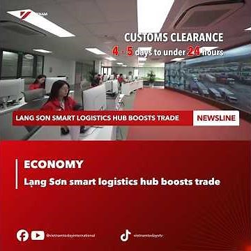 Lang Son Smart Logistics Hub boosts trade| Viettel Post #VTP