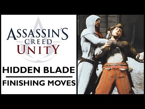 Assassin's Creed Unity - Hidden blade finishing moves [PC]