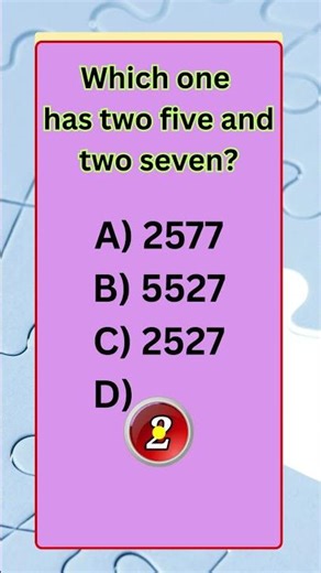 Which one has two five and two seven #brainteaser #puzzle #iqtest #riddle #quiz #mindgames #shorts