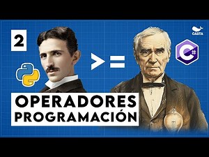 Operadores lógicos, comparación, aritméticos | 2 | Programación 💡