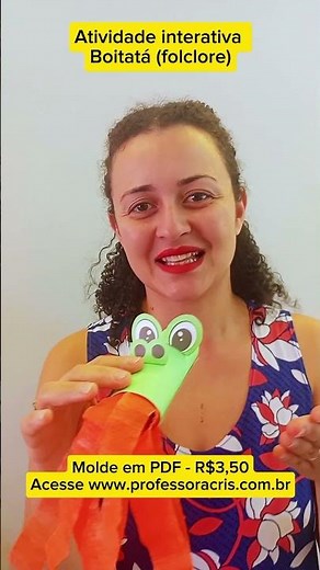 Brincadeira Boitatá - dia do folclore - Atividade educação infantil