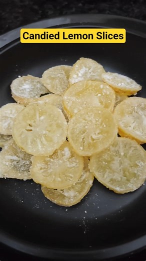 Lemon ! Candied Lemon Slices Recipe! Sweet & Tangy! 🍋😋 #shorts