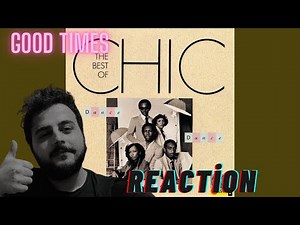 GOOD TIMES - Chic l First Time Reaction