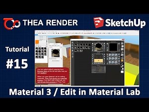 Thea Render for SketchUp --- Material 3 / Edit in Material Lab --- Tutorial #15