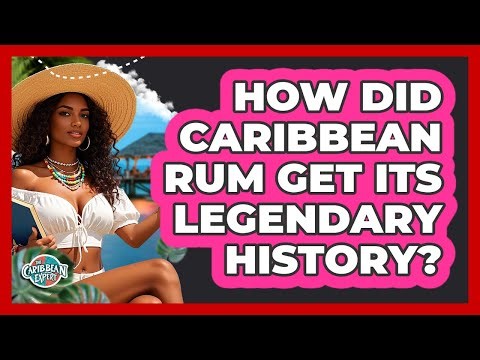 How Did Caribbean Rum Get Its Legendary History? - The Caribbean Expert