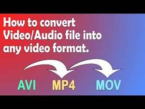 How to convert video/audio file into any format.