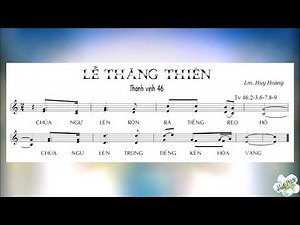 Thánh vịnh 46 - LỄ THĂNG THIÊN - Chúa nhật 7 PS - ĐÁP CA & ALLELUIA - Lm. Huy Hoàng