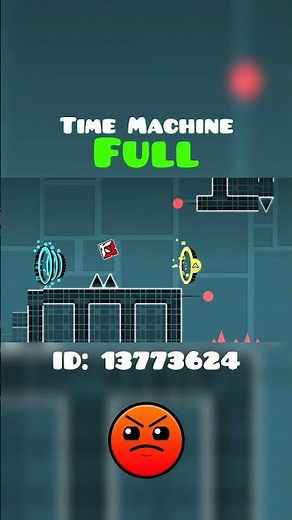 TIME MACHINE Full Version #geometrydash