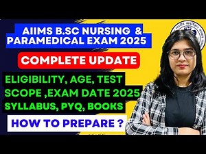 AIIMS Bsc Nursing & Paramedical Entrance Exam | Complete Information 2025