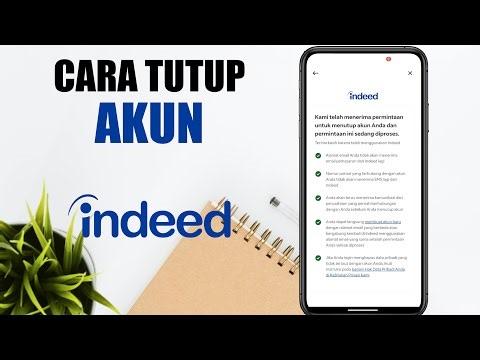 Cara Hapus Akun atau Tutup Akun Di Aplikasi Indeed