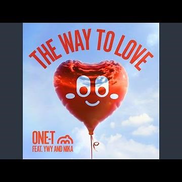 The Way To Love (feat. YWY, Nika)
