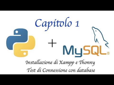PYTHON e MySQL : Capitolo n.1 - Configurare XAMPP e THONNY