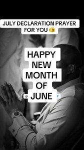 July Declaration Prayer for You — Powerful New Month Prayer