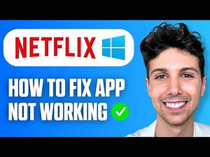 How to Fix Netflix App Not Working in Windows 11 - Full Guide