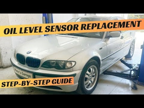 BMW E46 Oil Level Sensor replacement 318i 320i 325i 328i 330i 320d 330d 325d