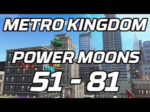 [Super Mario Odyssey] Metro Kingdom Post Game Power Moons 51 - 81 Guide