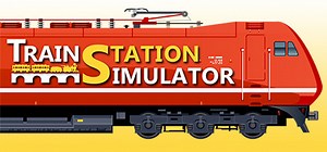 Train Station Simulator · 스팀