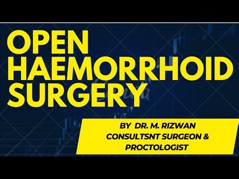 OPEN HAEMORRHOIDS SURGERY (OPEN HAEMORRHOIDECTOMY)