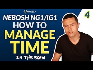 Spend ONLY This Amount Of Time On Each Question... (NEBOSH NG1/IG1 Exam) STEP 4/12 #nebosh