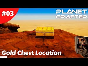 Expanding The Base For Even More Storage & Gold Chest Location - Planet Crafter - #03 - Gameplay