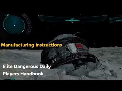 Elite Dangerous Daily: Player's Handbook: Manufacturing Instructions