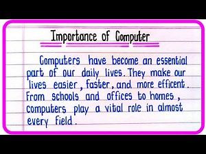 Importance 0f Computer Essay Writing | Essay On Importance Of Computer | Computer Essay In English