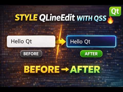 Qt6 | Qt QLineEdit Styling with QSS 🔥 | Make Beautiful Input Fields (Step-by-Step)