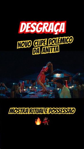 NOVO clipe da ANITTA- DESGRAÇA ESCANCARA RITUAL E INCORPORAÇÃO #despertar #anitta #fy
