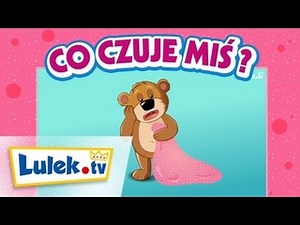 Jak się czuje miś? Piosenka o emocjach ‪@lulek‬