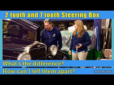 Ford Model A Q&A of the day - 2 and 7 tooth Steering Box, how do I tell them apart?