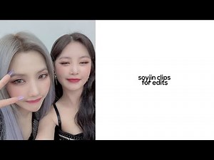 soyjin clips for edits || soyeon and soojin