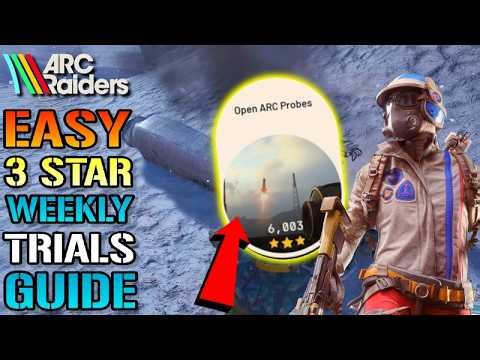 Arc Raiders: "Open ARC Probes" Weekly Trials Guide! How To Get EASY 3 STARS TODAY