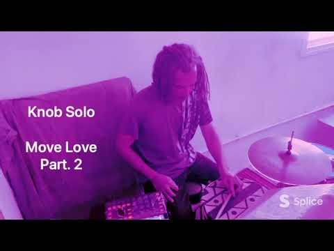 Knob Solo ( Move Love )