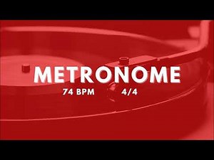 METRONOME - 74 bpm 4/4
